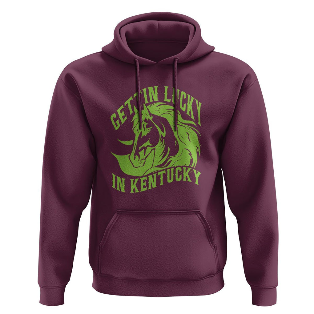 Horse Racing Hoodie Getting Lucky In Kentucky TS09 Maroon Print Your Wear