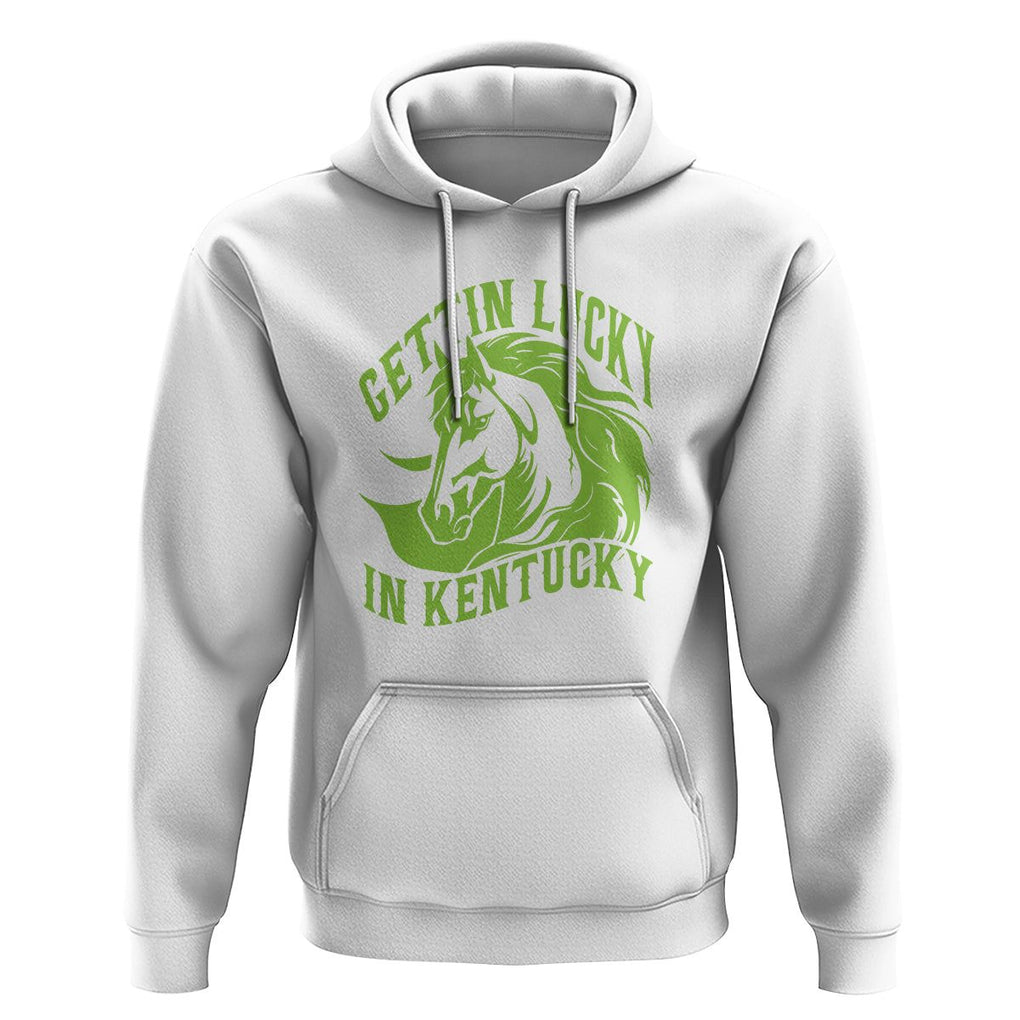 Horse Racing Hoodie Getting Lucky In Kentucky TS09 White Print Your Wear