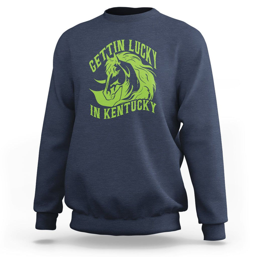 Horse Racing Sweatshirt Getting Lucky In Kentucky TS09 Navy Print Your Wear