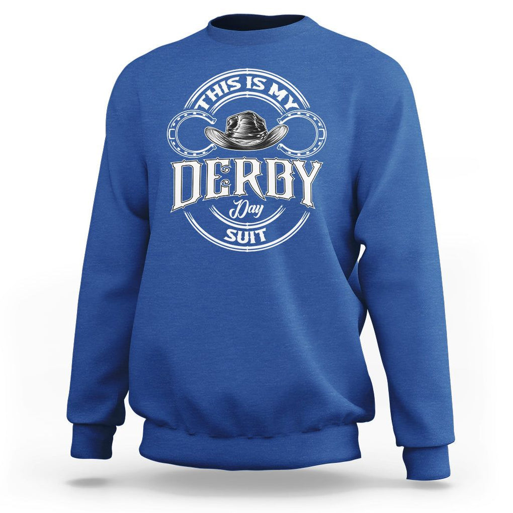 Horse Racing Sweatshirt This Is My Derby Day Suit For Man TS09 Royal Blue Print Your Wear