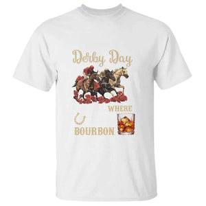 Horse Racing T Shirt It Must Be Derby Day Nice Hat Where Is The Bourbon TS09 White Print Your Wear