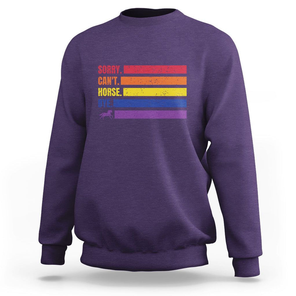 Funny Horse Racing Sweatshirt Sorry Can't Horses Bye TS09 Purple Print Your Wear