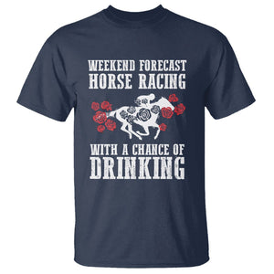 Weekend Forecast Horse Racing With A Chance Of Drinking T Shirt TS09 Navy Print Your Wear