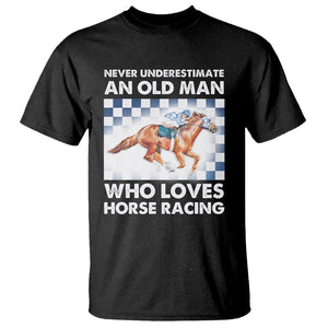 Never Underestimate An Old Man Who Loves Horse Racing T Shirt TS09 Black Print Your Wear