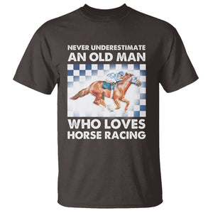 Never Underestimate An Old Man Who Loves Horse Racing T Shirt TS09 Dark Chocolate Print Your Wear