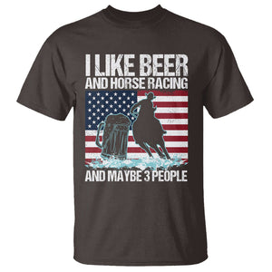 I Like Beer And Horse Racing And Maybe 3 People T Shirt TS09 Dark Chocolate Print Your Wear