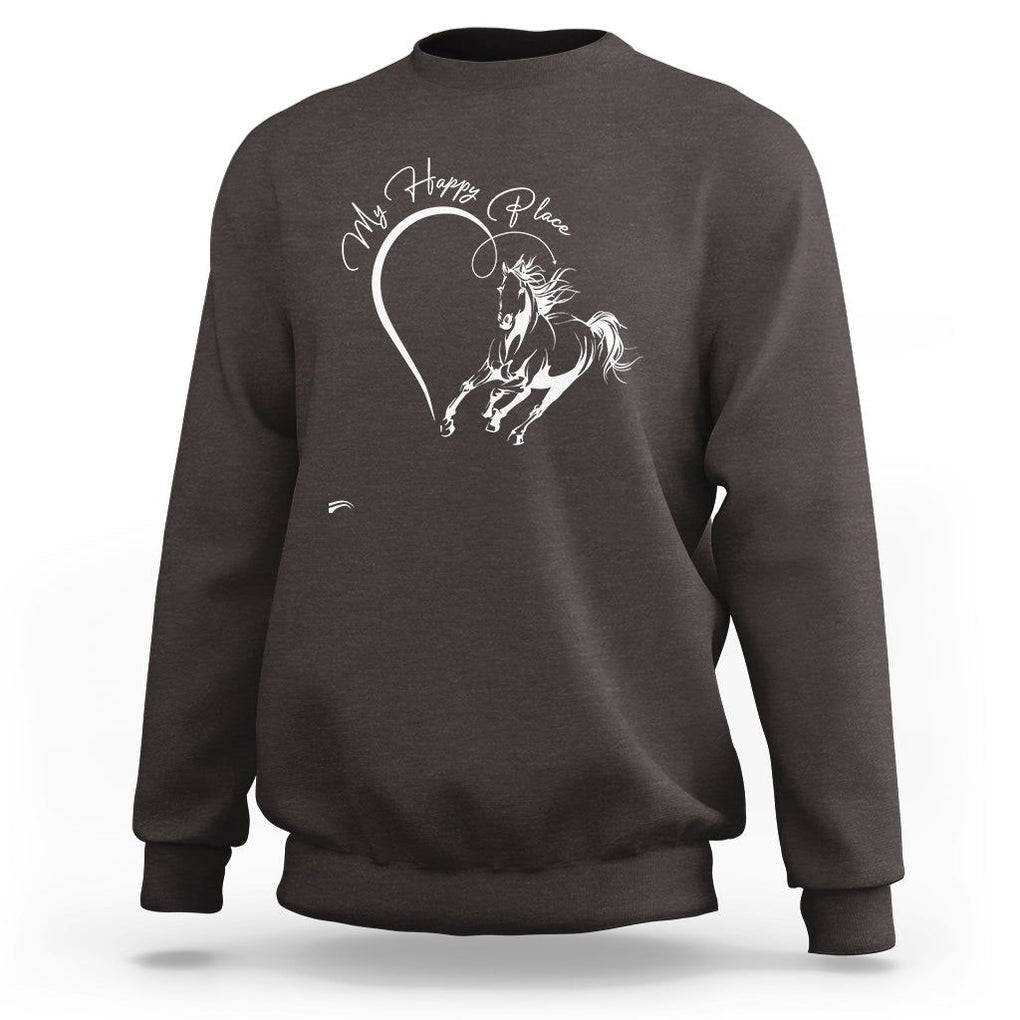 Horse Lover Sweatshirt My Happy Place Horseback Riding TS09 Dark Chocolate Print Your Wear