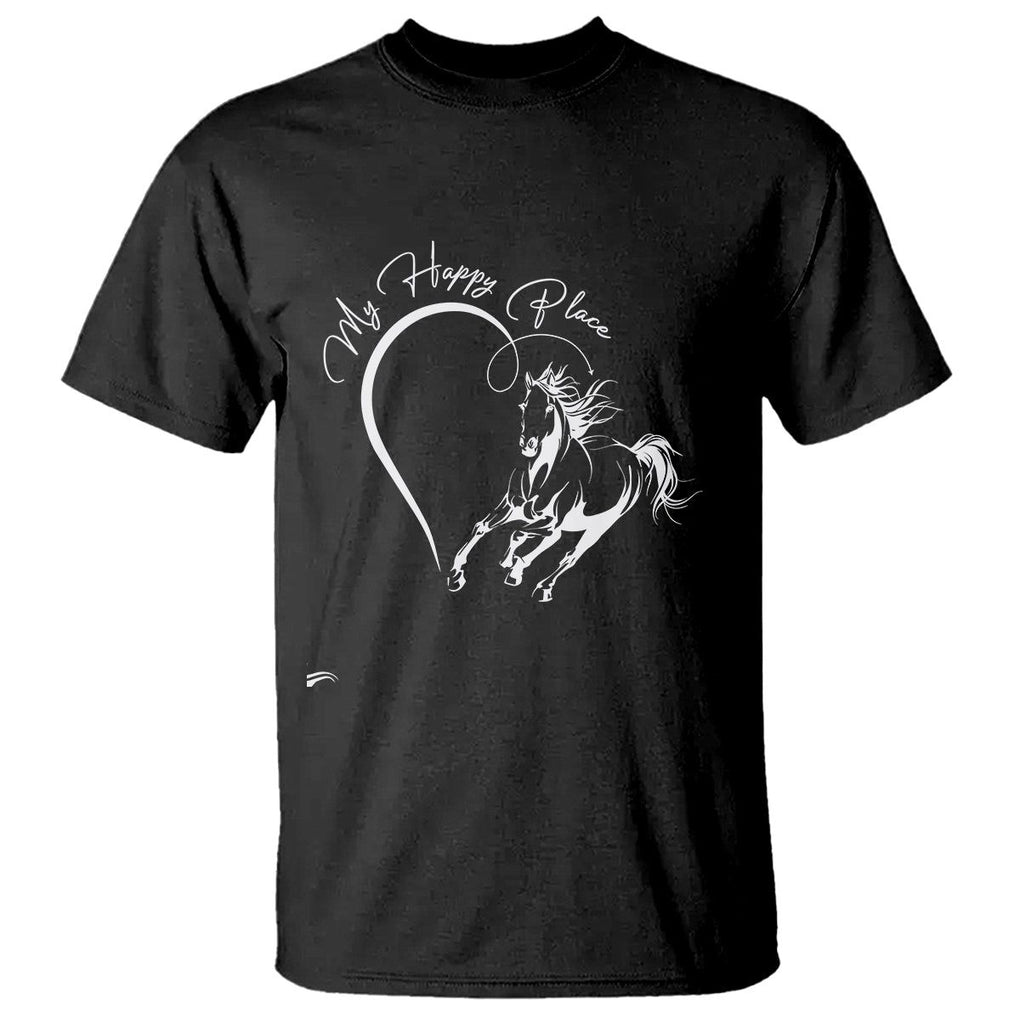 Horse Lover T Shirt My Happy Place Horseback Riding TS09 Black Print Your Wear