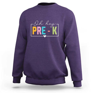 Pre-School Teacher Sweatshirt Oh Hey Pre-K TS09 Purple Print Your Wear