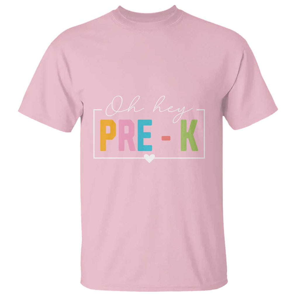 Pre-School Teacher T Shirt Oh Hey Pre-K TS09 Light Pink Print Your Wear