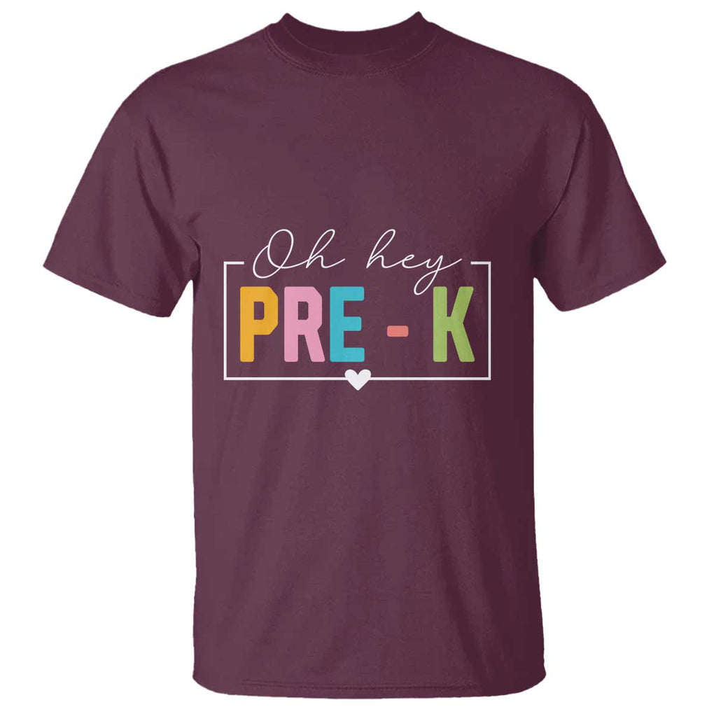 Pre-School Teacher T Shirt Oh Hey Pre-K TS09 Maroon Print Your Wear