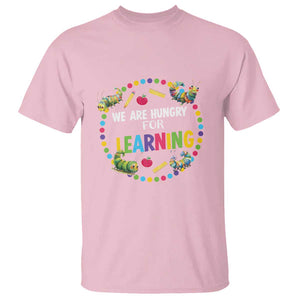 Pre-School Teacher T Shirt We Are Hungry For Learning TS09 Light Pink Print Your Wear