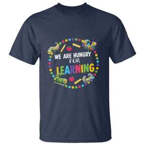 Pre-School Teacher T Shirt We Are Hungry For Learning TS09 Navy Print Your Wear