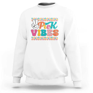 Pre-K Vibes Teacher Kids Back To School Sweatshirt TS09 White Print Your Wear