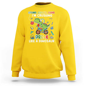 Pre-School Sweatshirt I'm Crushing Pre-K Like A Dinosaur Back To School TS09 Daisy Print Your Wear