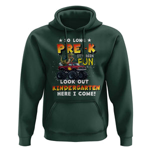 Pre-School Graduation Hoodie So Long Pre-K Look Out Kindergarten Here I Come Dinosaur Monster Truck TS09 Dark Forest Green Print Your Wear