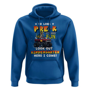 Pre-School Graduation Hoodie So Long Pre-K Look Out Kindergarten Here I Come Dinosaur Monster Truck TS09 Royal Blue Print Your Wear