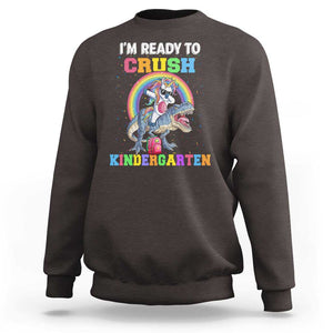 I'm Ready To Crush Kindergarden Sweatshirt Funny Monster Truck Dinosaur Unicorn TS09 Dark Chocolate Print Your Wear