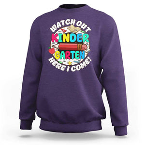 Watch Out Kindergarten Sweatshirt Here I Come 1st Day Of School TS09 Purple Print Your Wear