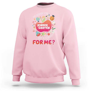 I'm Ready For Kindergarten Sweatshirt But Is It Ready For Me TS09 Light Pink Print Your Wear