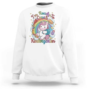 I'm Ready To Crush Kindergarden Sweatshirt Rainbow Unicorn Back To School TS09 White Print Your Wear