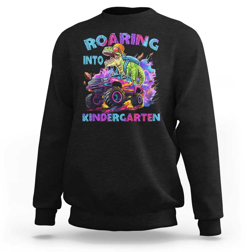 Roaring Into Kindergarten Sweatshirt Funny Dinosaur Monster Truck Back To School TS09 Black Print Your Wear