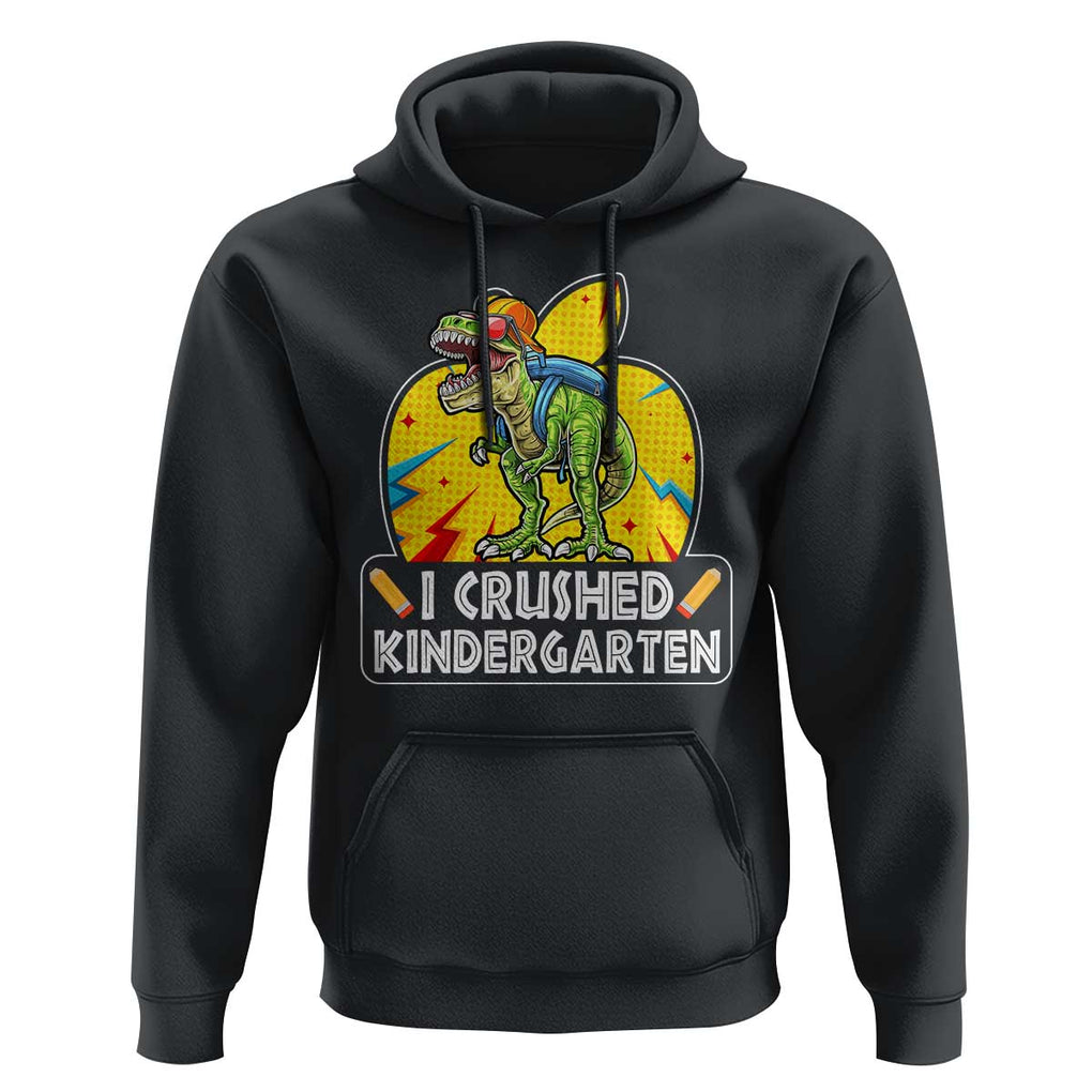 I Crushed Kindergarten Graduation Funny Dinosaur Hoodie TS09 Black Print Your Wear