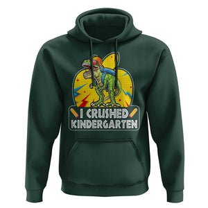 I Crushed Kindergarten Graduation Funny Dinosaur Hoodie TS09 Dark Forest Green Print Your Wear