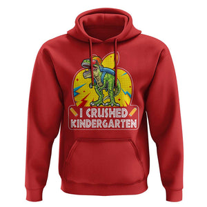 I Crushed Kindergarten Graduation Funny Dinosaur Hoodie TS09 Red Print Your Wear