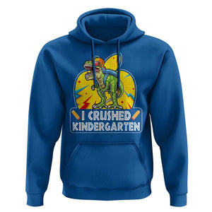 I Crushed Kindergarten Graduation Funny Dinosaur Hoodie TS09 Royal Blue Print Your Wear