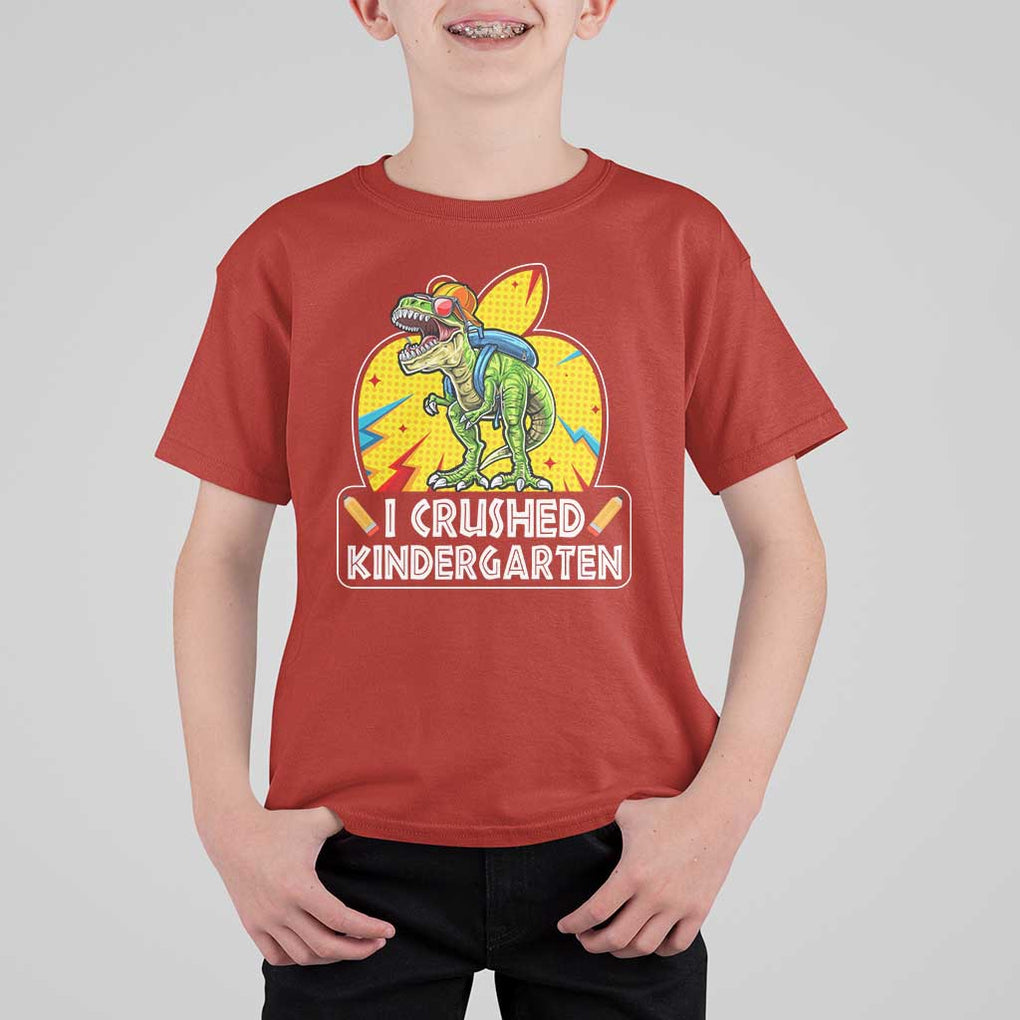 I Crushed Kindergarten Graduation Funny Dinosaur T Shirt For Kid TS09 Red Print Your Wear