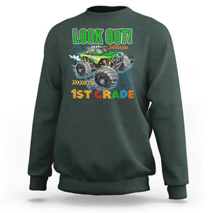 Look Out 1st Grade Monster Truck Sweatshirt TS09 Dark Forest Green Print Your Wear