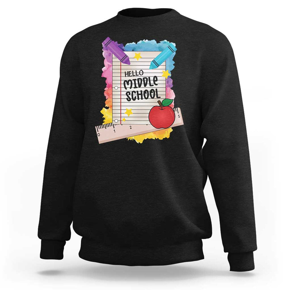 Hello Middle School Watercolor Back To School Sweatshirt TS09 Black Print Your Wear