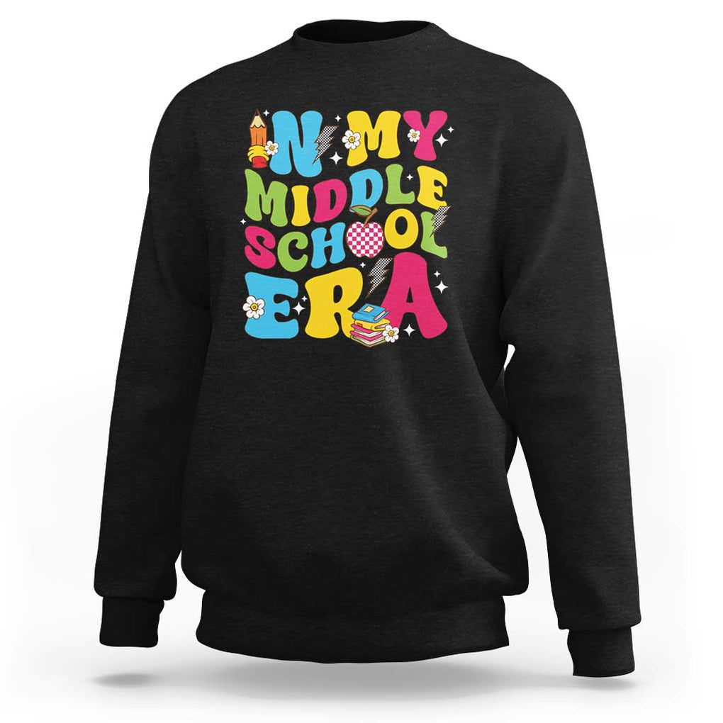 In My Middle School Era Retro Groovy Sweatshirt TS09 Black Print Your Wear