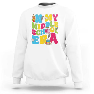 In My Middle School Era Retro Groovy Sweatshirt TS09 White Print Your Wear