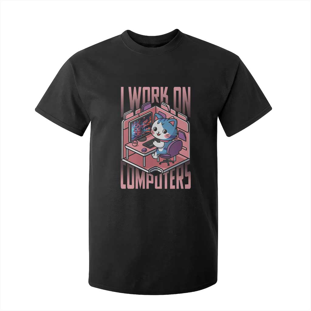 Funny Programmer T Shirt For Kid I Work On Computers Japan Anime Cat TS09 Black Print Your Wear