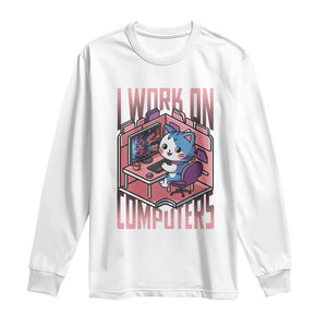 Funny Programmer Long Sleeve Shirt I Work On Computers Japan Anime Cat TS09 White Print Your Wear