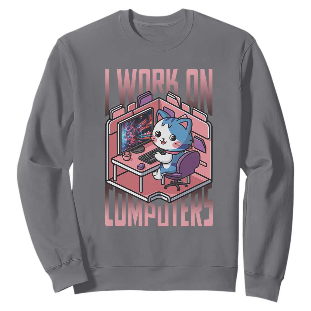 Funny Programmer Sweatshirt I Work On Computers Japan Anime Cat TS09 Charcoal Print Your Wear