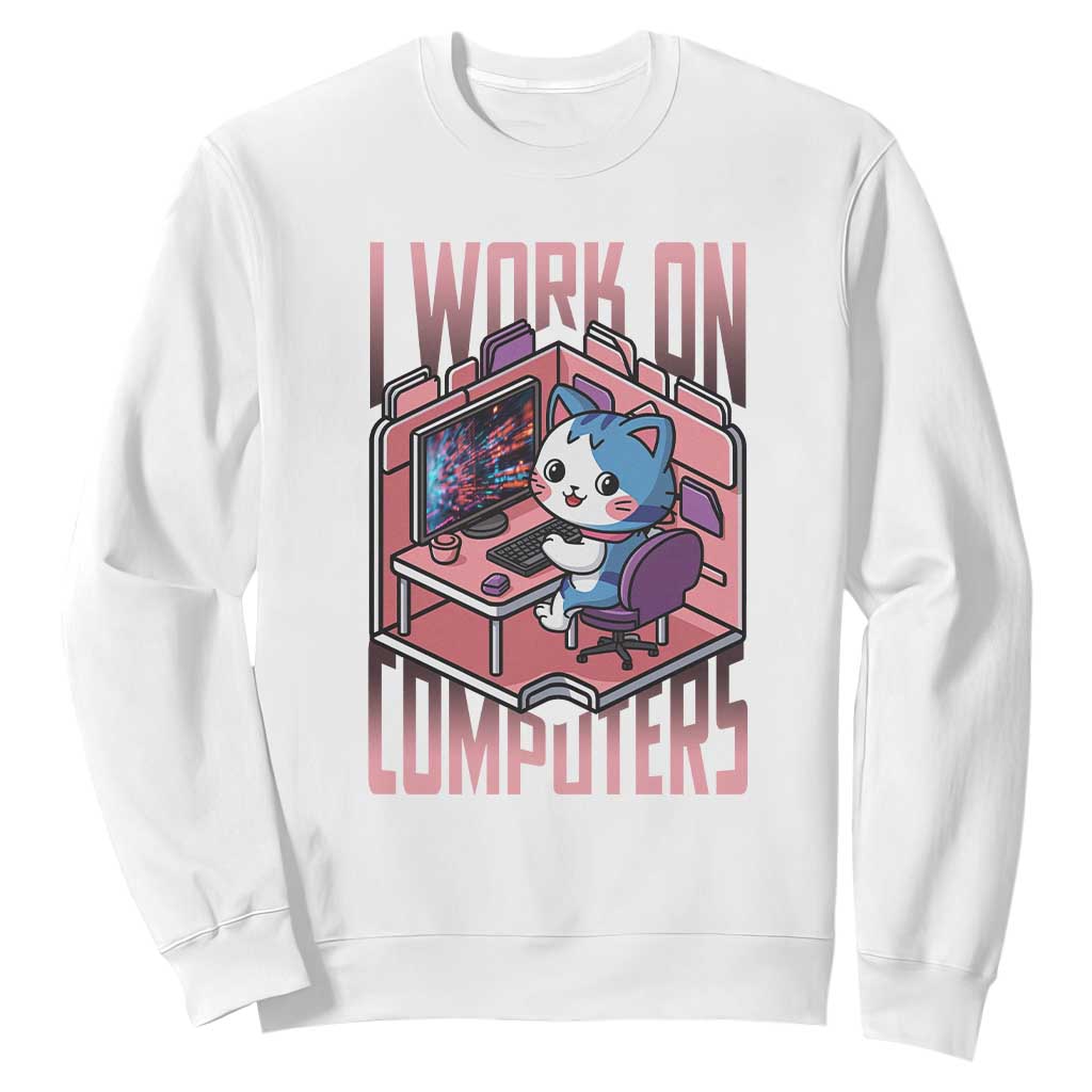 Funny Programmer Sweatshirt I Work On Computers Japan Anime Cat TS09 White Print Your Wear