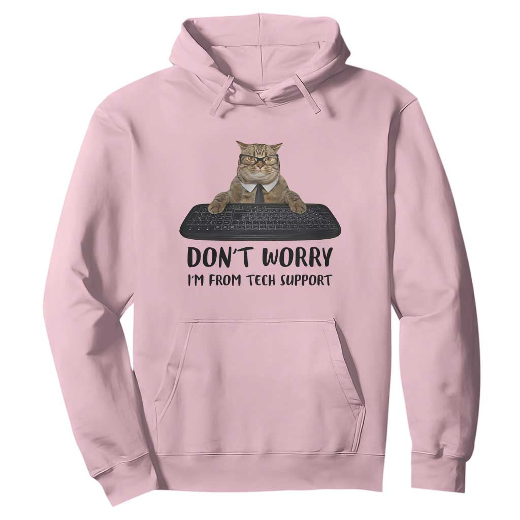 Funny Don't Worry I'm From Tech Support Hoodie TS09 Light Pink Print Your Wear