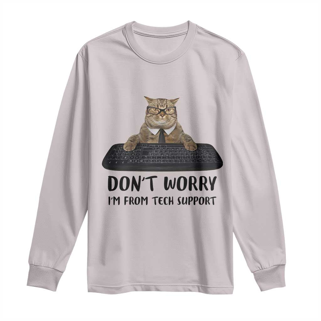 Funny Don't Worry I'm From Tech Support Long Sleeve Shirt TS09 Ice Gray Print Your Wear