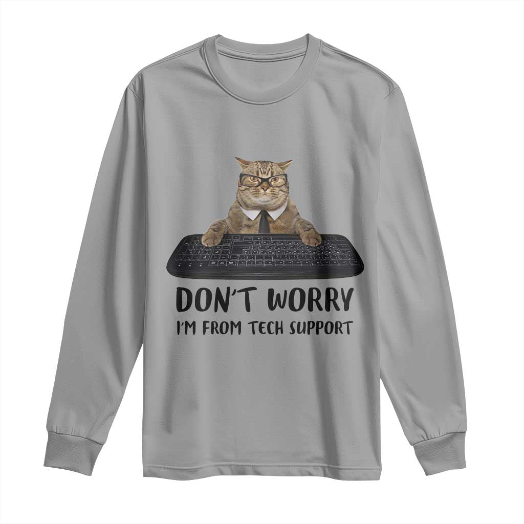 Funny Don't Worry I'm From Tech Support Long Sleeve Shirt TS09 Sport Gray Print Your Wear
