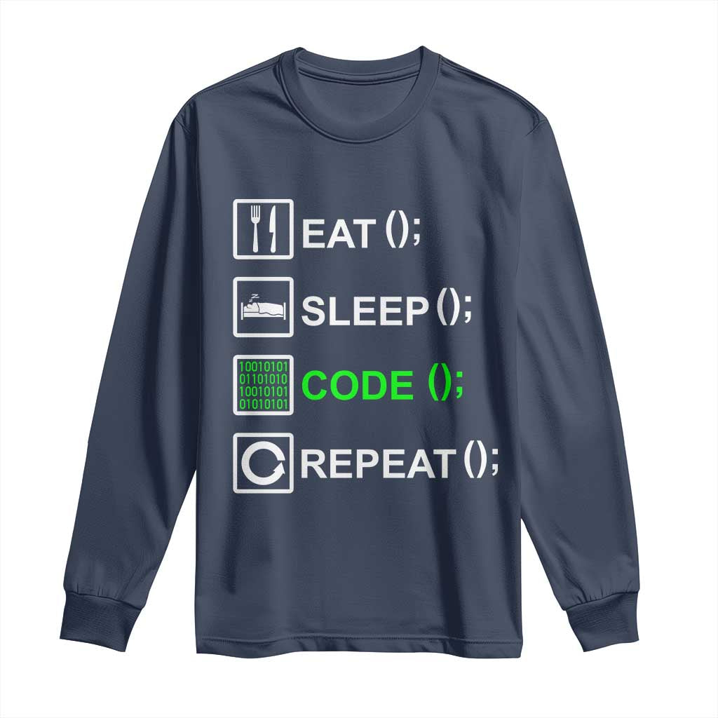 Funny Coder Long Sleeve Shirt Eat Sleep Code Repeat TS09 Navy Print Your Wear