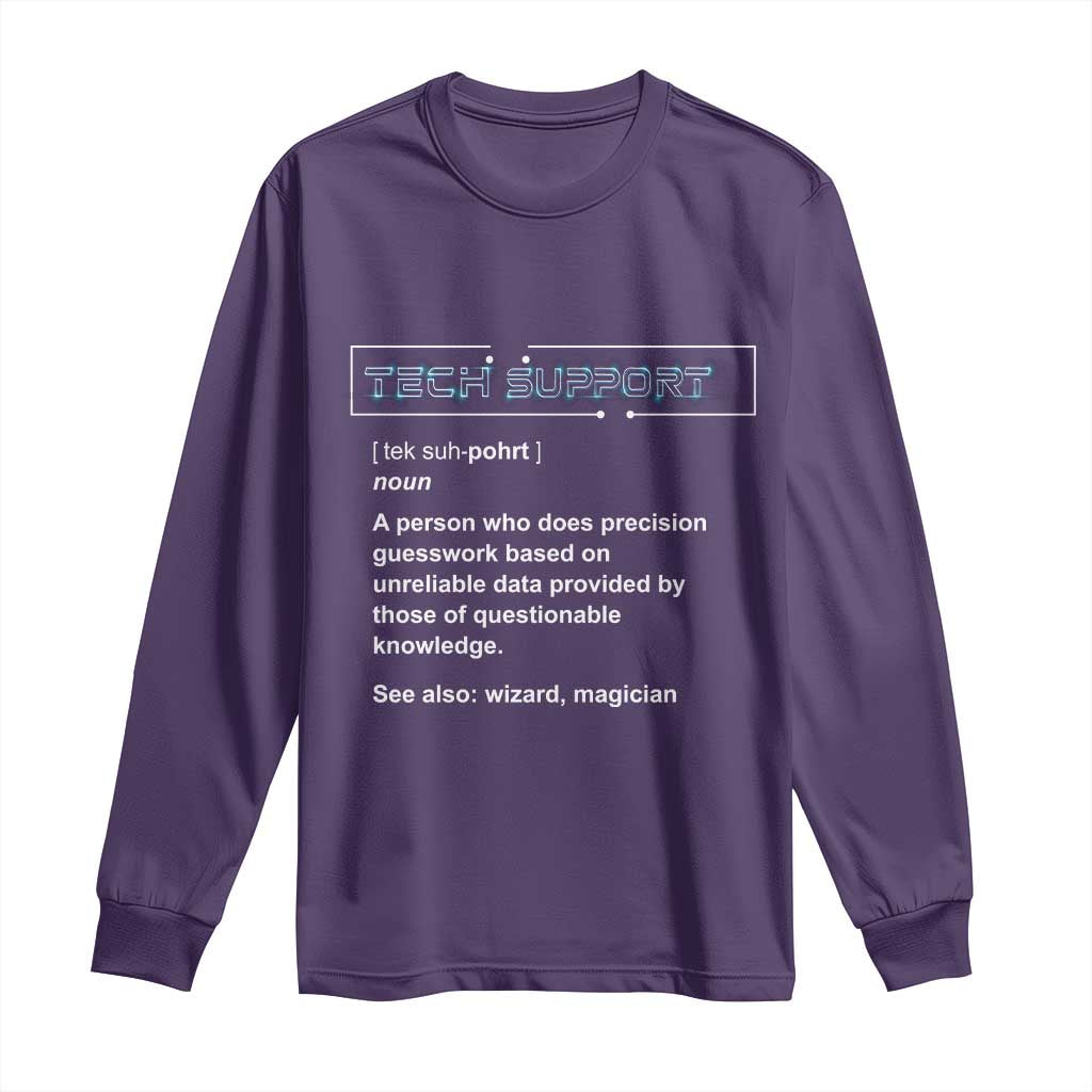 Funny Tech Support Description Long Sleeve Shirt TS09 Purple Print Your Wear