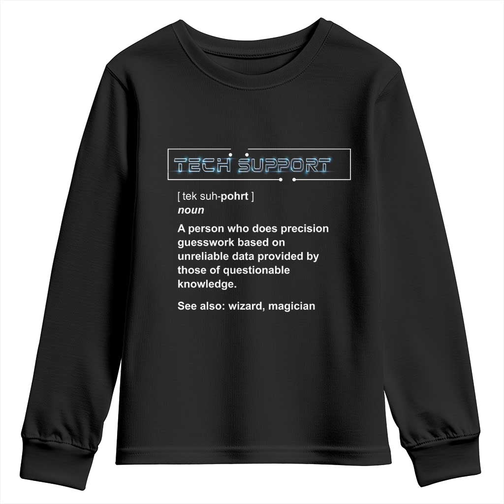 Funny Tech Support Description Youth Sweatshirt TS09 Black Print Your Wear