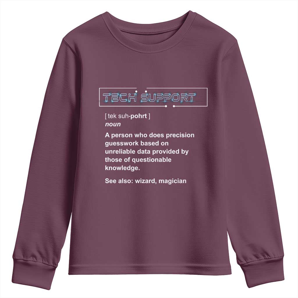 Funny Tech Support Description Youth Sweatshirt TS09 Maroon Print Your Wear
