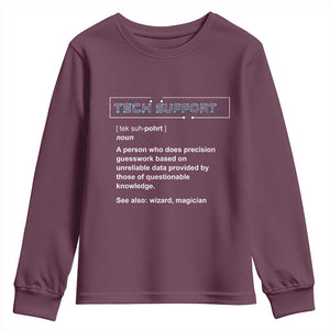 Funny Tech Support Description Youth Sweatshirt TS09 Maroon Print Your Wear