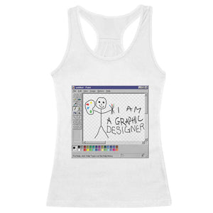 Funny I Am A Graphic Designer Racerback Tank Top TS09 White Print Your Wear