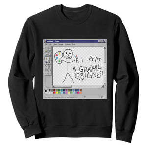 Funny I Am A Graphic Designer Sweatshirt TS09 Black Print Your Wear