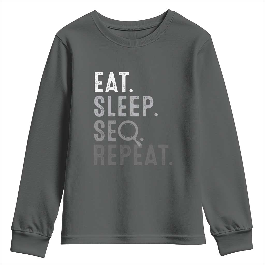 Funny Marketer Youth Sweatshirt Eat Sleep SEO Repeat TS09 Dark Heather Print Your Wear